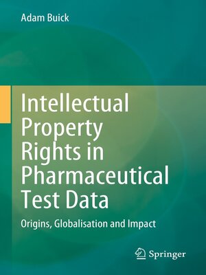 cover image of Intellectual Property Rights in Pharmaceutical Test Data